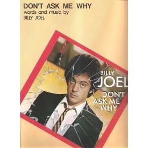  Sheet Music Dont Ask Me Why Billy Joel 157: Everything 
