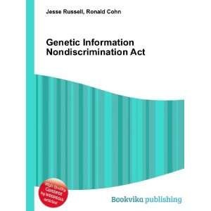  Genetic Information Nondiscrimination Act Ronald Cohn 