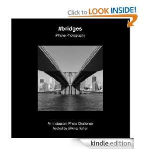 bridges: iPhone Photography: Michael Bartos:  Kindle Store