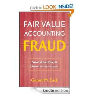 Fair Value Accounting Fraud: New Global Risks and Detection Techniques 