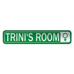   TRINI S ROOM  STREET SIGN NAME: Home Improvement