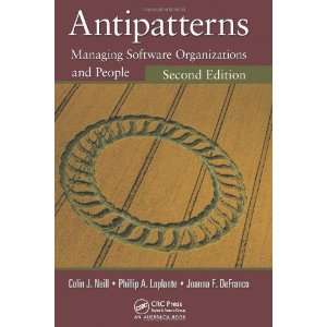  Antipatterns: Managing Software Organizations and People 
