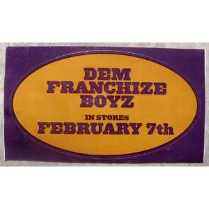  DEM FRANCHIZE BOYZ   Release STICKER 