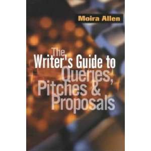  Writers Guide to Queries, Pitches & Proposals **ISBN 