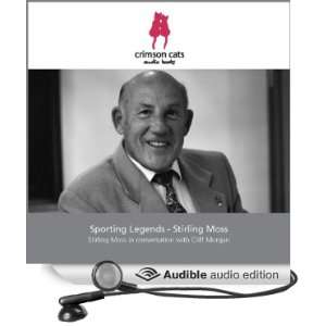   Stirling Moss (Audible Audio Edition) Cliff Morgan, Sir Stirling Moss