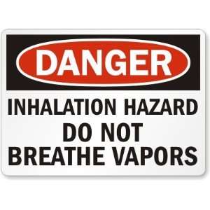  Danger: Inhalation Hazard Do Not Breathe Vapors Plastic 