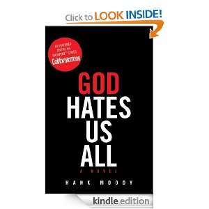 God Hates Us All Hank Moody  Kindle Store