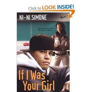 If I Was Your Girl [Paperback]: Ni Ni Simone: Books