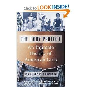  The Body Project: An Intimate History of American Girls 