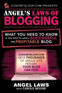 ConcreteLoop Presents Angels Laws of Blogging What You Need to 