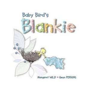  Baby Bird’s Blankie Wild Margaret & Perkins Gwyn (Illus 