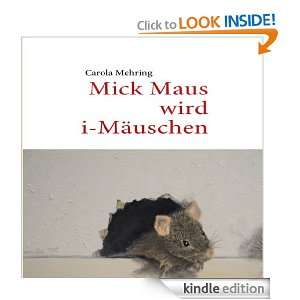 Mick Maus wird i Mäuschen (German Edition): Carola Mehring:  