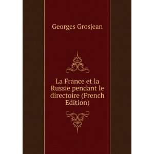  La France et la Russie pendant le directoire (French 