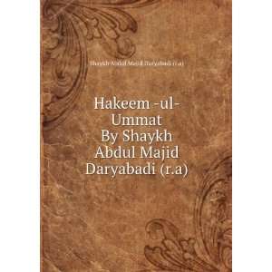   Abdul Majid Daryabadi (r.a): Shaykh Abdul Majid Daryabadi (r.a): Books