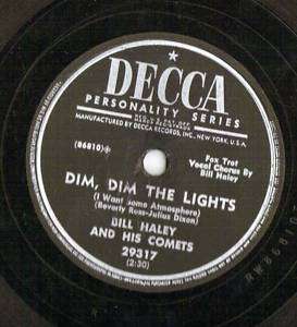 78 RPM RECORD BILL HALEY AND HIS COMETS DECCA 29317 DIM,DIM/HAPPY BABY 