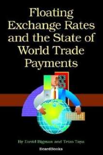 Floating Exchange Rates and the State of World Trade Pa 9781587981296 