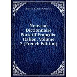   Volume 2 (French Edition) Francesco D Alberti Di Villanuova Books