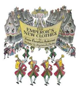   The Emperors New Clothes by Hans Christian Andersen 