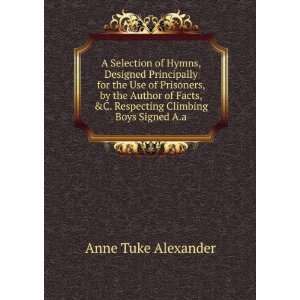   Respecting Climbing Boys Signed A.a Anne Tuke Alexander Books