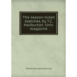   season ticket microform: Thomas Chandler, 1796 1865 Haliburton: Books
