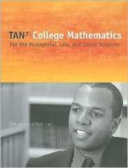College Mathematics for the Managerial, Life, and Social Sciences 