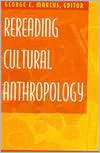 Rereading Cultural Anthropology, (0822312972), George E. Marcus 