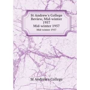   Review, Mid summer 1957. Mid summer 1957: St Andrews College: Books