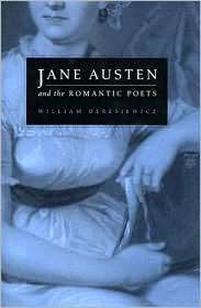 Jane Austen and the Romantic Poets, (0231134142), William Deresiewicz 