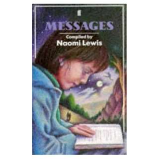  Messages: A Book of Poems (9780571136476): Naomi Lewis