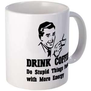 Drink Coffee Funny Mug by CafePress:  Kitchen & Dining