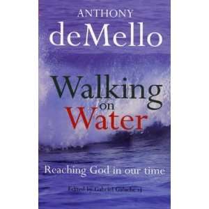  Walking on Water [Paperback] Anthony De Mello Books