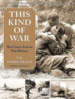   This Kind of War The Classic Korean War History by T 