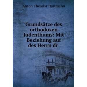   auf des Herrn dr . Anton Theodor Hartmann  Books