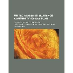 United States intelligence community 500 day plan integration and 