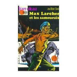  Max Larcher et les samouraïs Jean Michel Charlier Books