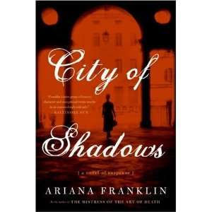   of Shadows: A Novel of Suspense [Paperback]: Ariana Franklin: Books