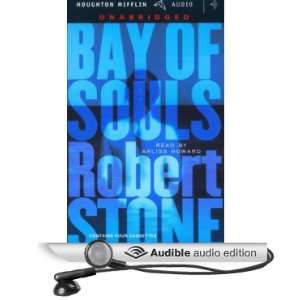  of Souls (Audible Audio Edition) Robert Stone, Arliss Howard Books