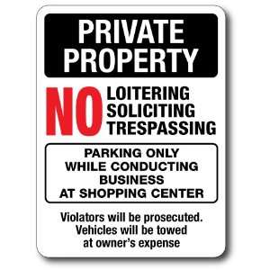   Sign 24x18 PRIVATE PROPERTY (Shopping center) 