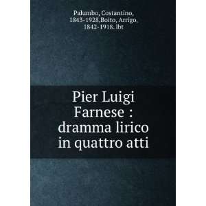    Costantino, 1843 1928,Boito, Arrigo, 1842 1918. lbt Palumbo Books