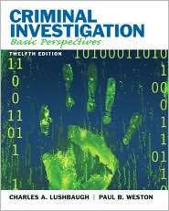 Criminal Investigation Basic Perspectives, (0135110513), Charles A 