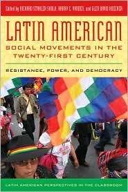 Latin American Social Movements in the Twenty first Century 