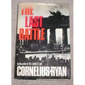  The Last Battle Cornelius Ryan Books
