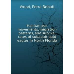   of subadult bald eagles in North Florida: Petra Bohall Wood: Books