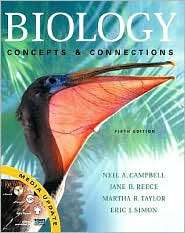 Biology Concepts and Connections Media Update, (0321512448), Neil A 