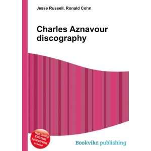    Charles Aznavour discography Ronald Cohn Jesse Russell Books