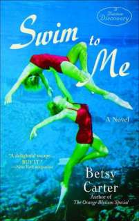   Swim to Me by Betsy Carter, Random House Publishing 