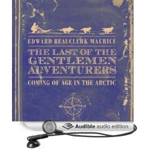   Audible Audio Edition): Edward Beauclerk Maurice, Gordon Dulieu: Books