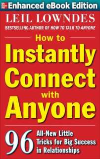 How to Instantly Connect with Anyone 96 All New Little Tricks for Big 