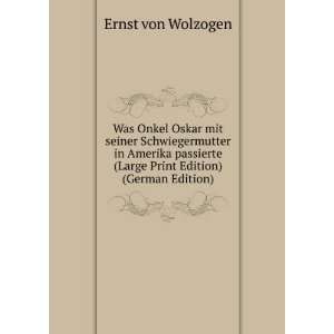   (Large Print Edition) (German Edition) Ernst von Wolzogen Books