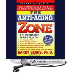    The Anti Aging Zone (Audible Audio Edition) Barry  Books